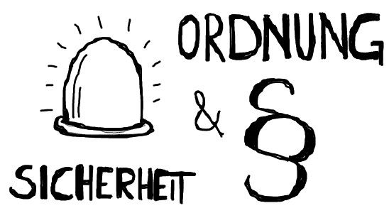 Die Skizze eines Blaulichts und ein Paragraphenzeichen, Beschriftung: Sicherheut und Ordnung